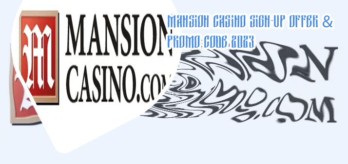 Mansion casino promo code